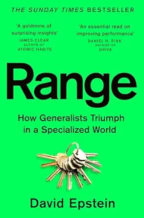 Range: How Generalists Triumph in a Specialized World