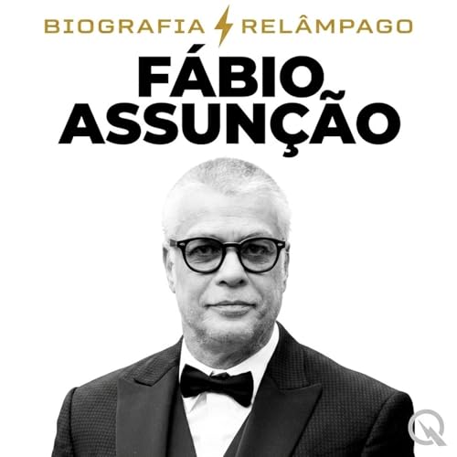 『F&aacute;bio Assun&ccedil;&atilde;o - Biografia Rel&acirc;mpago』のカバーアート