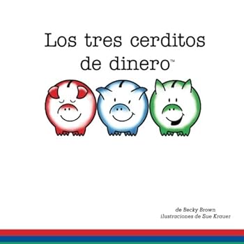Paperback Los tres cerditos de dinero (Spanish Edition) [Spanish] Book