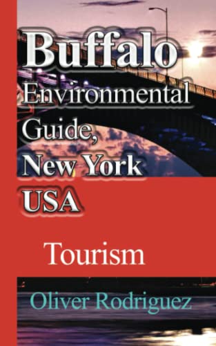 Buffalo Environmental Guide, New York USA: Tourism