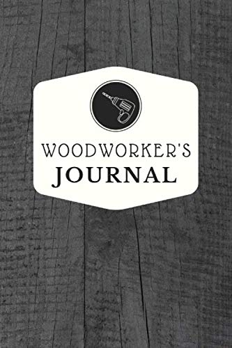 Woodworker's Journal | Woodworking Notebook | 120 pages (6"x9") | top half blank for sketches bottom half lined for notes | Great Gift for woodworkers and carpenters