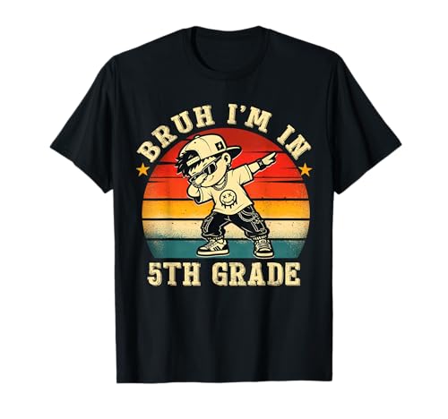 Bruh I'm in 5th Grade Funny First Day of School Boy Girl T-Shirt