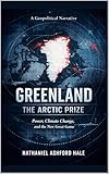 greenland shark attack  Greenland: The Arctic Prize: Power, Climate Change, and the New Great Game (English Edition)