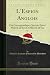 Produktbild L'Espion Anglois, Vol. 6: Ou Correspondance Secrete Entre Milord all'Eye Et Milord all'Ear (Classic Reprint)