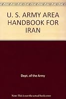 U. S. ARMY AREA HANDBOOK FOR IRAN B000REXZLU Book Cover