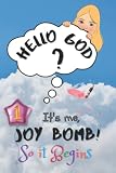  So It Begins: Hello God? It’s Me, Joy Bomb - Children\'s Chapter Book Fiction for 8-12 - Silly but Serious Too!