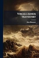Virgils Aeneis travestirt (German Edition) 1023983745 Book Cover