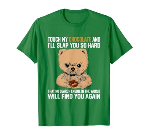 Touch My Chocolate and I Will Slap You So Hard Bear T-Shirt, Men, Kelly Green, Small