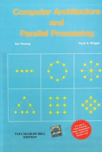 COMPUTER ARCHITECTURE AND PARALLEL PROCESSING (PB 2019) : Hwang, Kai ...