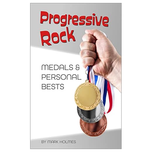 Progressive Rock: Medals and Personal Bests (English Edition)