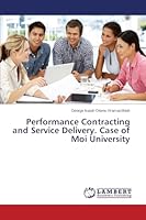 Performance Contracting and Service Delivery. Case of Moi University 365966491X Book Cover