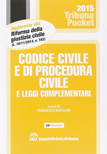 Codice civile e di procedura civile e leggi complementari Codice civile e di procedura civile e leggi complementari
