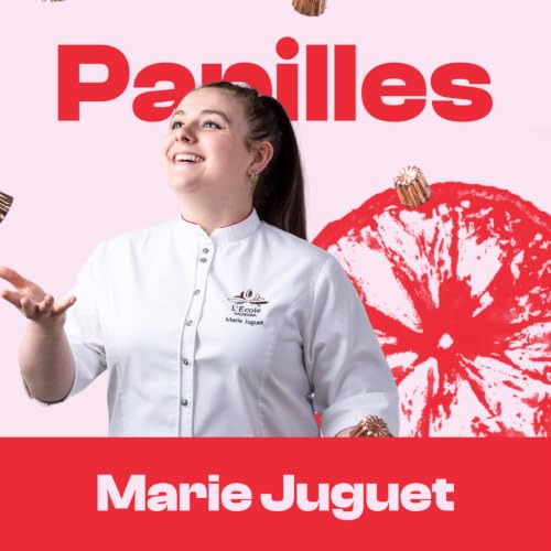 #223 - Marie Juguet - Valrhona : L'art de transmettre la p&acirc;tisserie et le chocolat