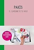 ocio y tiempo libre terapia ocupacional pdf  París: El cuaderno de tu viaje (Ocio y tiempo libre)