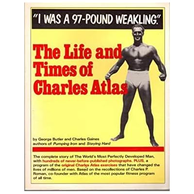 The Life and Times of Charles Atlas