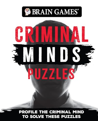 Brain Games - Criminal Mind Puzzles (384 pages): Profile the Criminal Mind to Solve These Puzzles