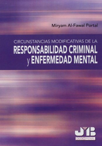 Circunstancias Modificativas De La Responsabilidad Criminal Y Enfermedad Mental Circunstancias Modificativas De La Responsabilidad Criminal Y Enfermedad Mental