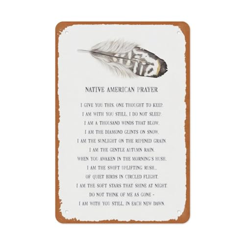 Metal Sign Poster 12x8 Inch Native American Prayer Spiritual Saying Wall Art Inspirational Quote Decor for Living Room Office Bedroom Healing Gift