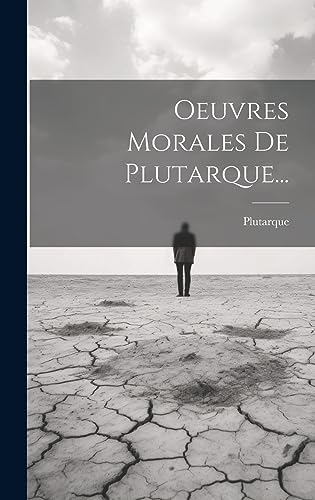 Oeuvres Morales De Plutarque... (French Edition)