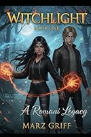Witchlight: A Romani Legacy B0G1KLTQSJ Book Cover