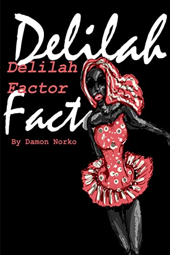 The Delilah Factor