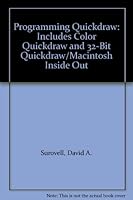 Programming Quickdraw: Includes Color Quickdraw and 32-Bit Quickdraw/Macintosh Inside Out 020157019X Book Cover