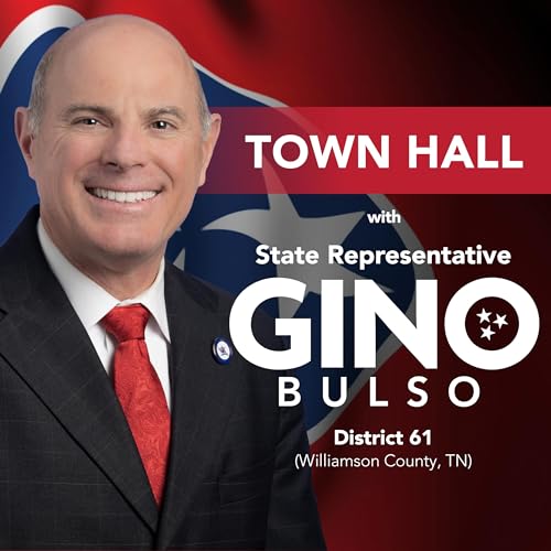 Town Hall with State Representative Gino Bulso, District 61 (Williamson County, TN) cover art