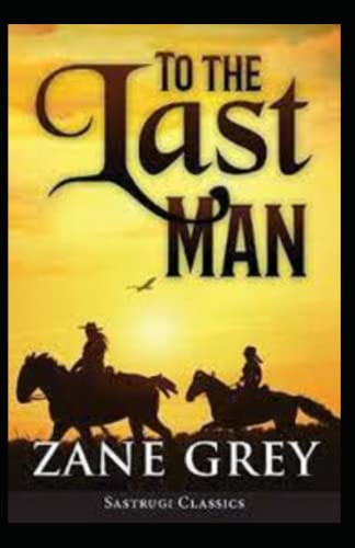 To the Last Man(Annotated)