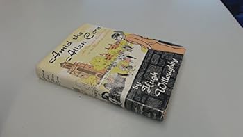 Hardcover AMID THE ALIEN CORN An Intrepid Englishman in the Heart of America Book