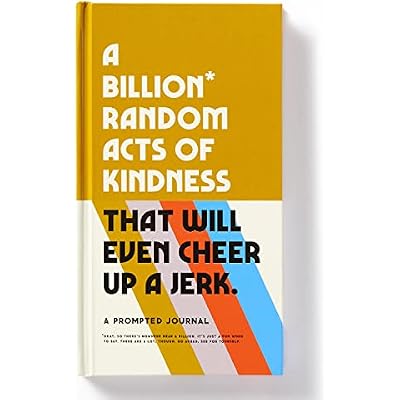 A Billion Random Acts of Kindness Prompted Journal