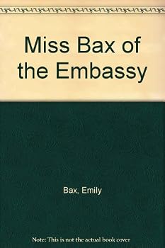 Hardcover Miss Bax of the embassy Book