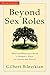 Produktbild Beyond Sex Roles: What the Bible Says about a Woman's Place in Church and Family