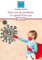 Deux ans de pandémie, le regard d'une psy 2849934038 Book Cover