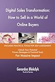 Photo Gallery digital sales transformation: how to sell in a world of online buyers Photo Gallery digital sales transformation: how to sell in a world of online buyers
