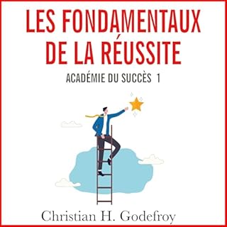 Page de couverture de Les fondamentaux de la r&eacute;ussite