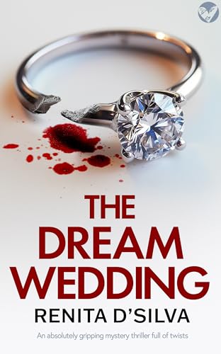 The Dream Wedding: A BRAND NEW utterly gripping psychological thriller with shocking twists