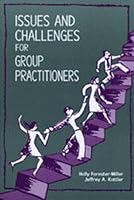 Issues and Challenges for Group Practitioners 0891082514 Book Cover