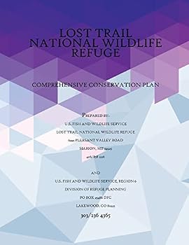 Paperback Comprehensive Conservation Plan Lost Trail National Wildlife Refuge, September 2005 Book