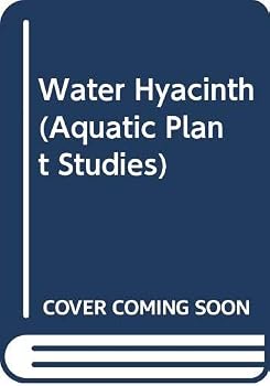 Hardcover Water Hyacinth (Aquatic Plant Studies) Book