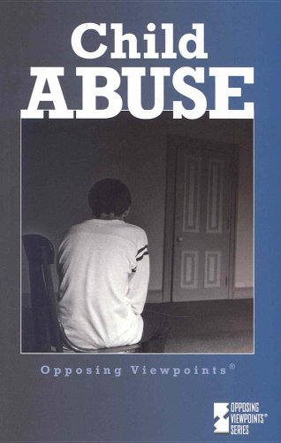 Child Abuse: Opposing Viewpoints view 2