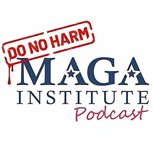 Couverture de MAGA Institute Podcast