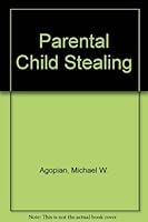 Parental child-stealing 0669041521 Book Cover