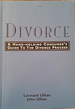 Paperback Divorce: A hand-holding consumer's guide to the divorce process Book
