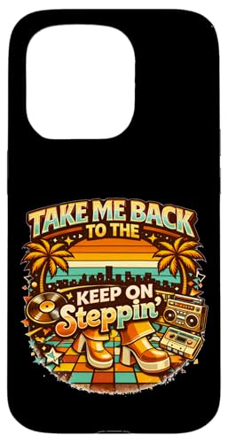 Take Me Back Disco 70's Keep On Steppin ���g�� �_���X �o�C�u �X�}�z�P�[�X iPhone 15 Pro �p