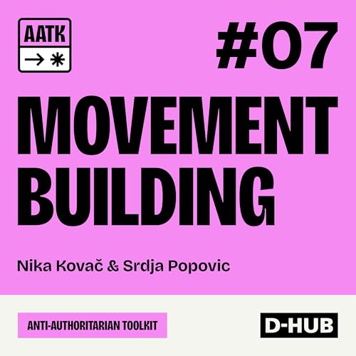 EP7. How Movements Keep Democracy Alive.