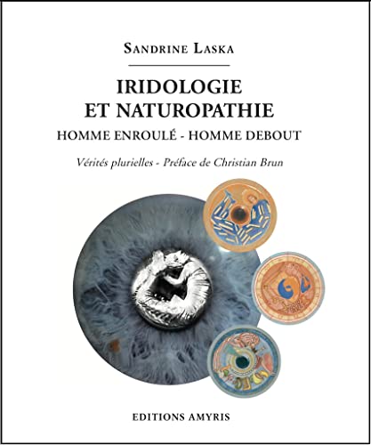 Iridologie et naturopathie: Homme enroulé, homme debout