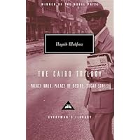 The Cairo Trilogy: Palace Walk, Palace of Desire, Sugar Street; Introduction by Sabry Hafez