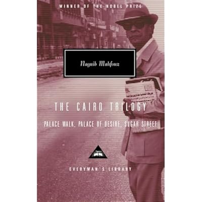 The Cairo Trilogy: Palace Walk, Palace of Desire, Sugar Street; Introduction by Sabry Hafez