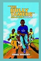THE BULLY TAMERS: CHILD OF A HERO: BOOK ONE 1712464035 Book Cover