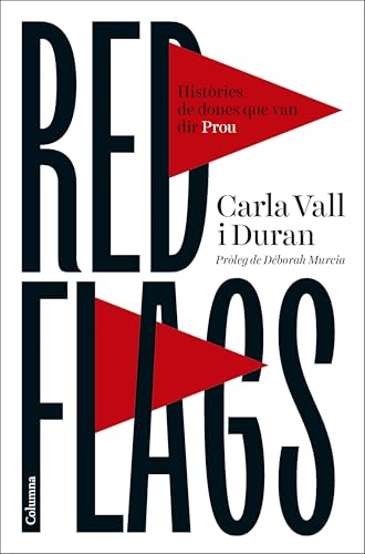 Red flags (NO FICCIÓ COLUMNA)